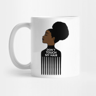 Afro, Do not Touch My Afro Hair, African woman Mug