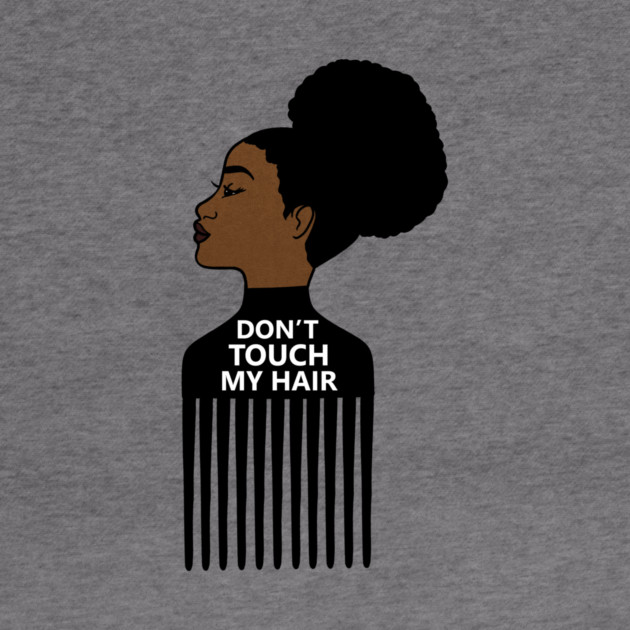 Afro, Do not Touch My Afro Hair, African woman by logiamerch