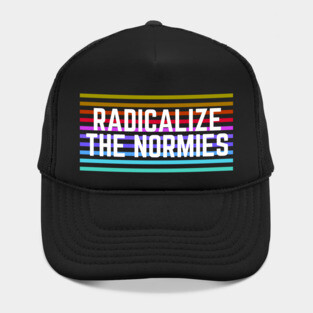 Radicalize the Normies Hat
