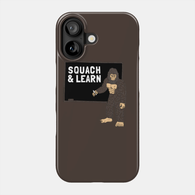 Squach and Learn Phone Case by dumbshirts