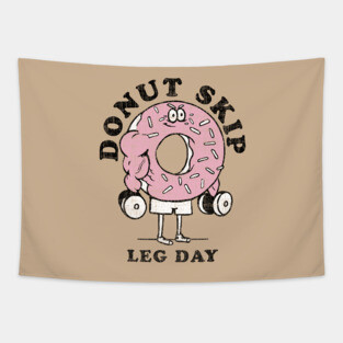 DONUT SKIP LEG DAY Tapestry