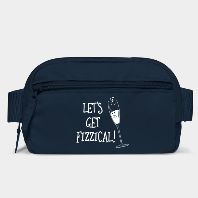 Let's Get Fizzical by dumbshirts