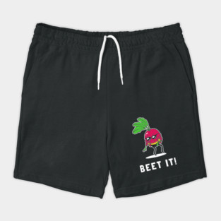 Beet It Shorts