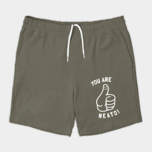 You Are Neato! Shorts