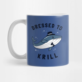 Whale Dressed To Krill Mug