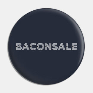 Baconception Pin