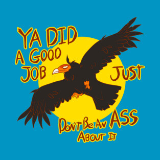 Ya Did Good T-Shirt
