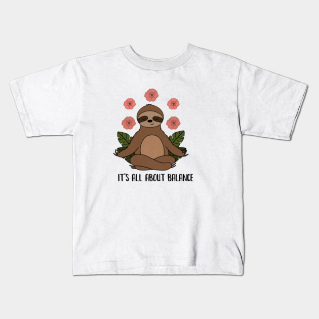 Sloth Yoga Meditation, Balance, Funny Zen Gift Kids T-Shirt by logiamerch
