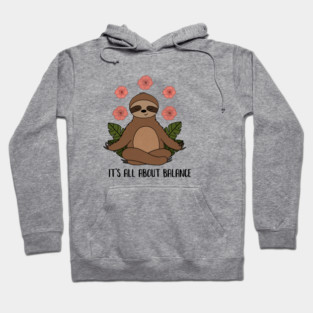 Sloth Yoga Meditation, Balance, Funny Zen Gift Hoodie