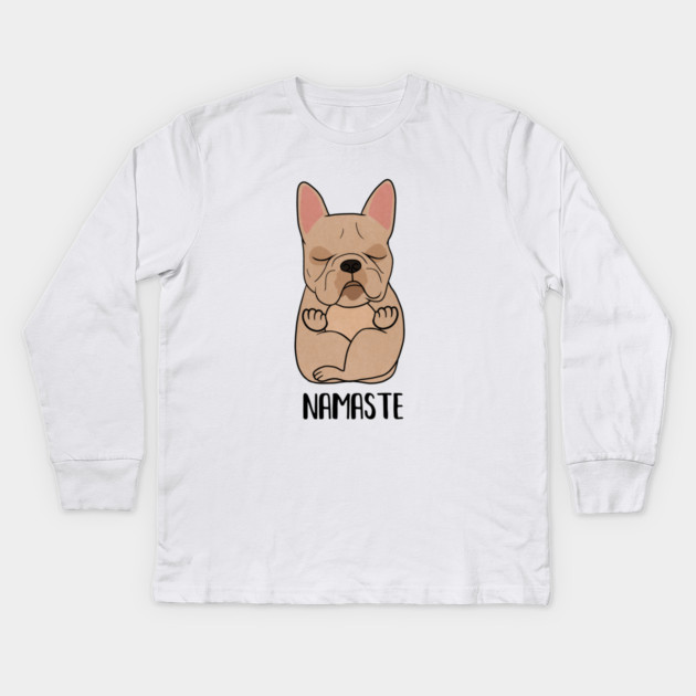 French bulldog l dog yoga pose Namaste, Zen Meditation Kids Long Sleeve T-Shirt by logiamerch
