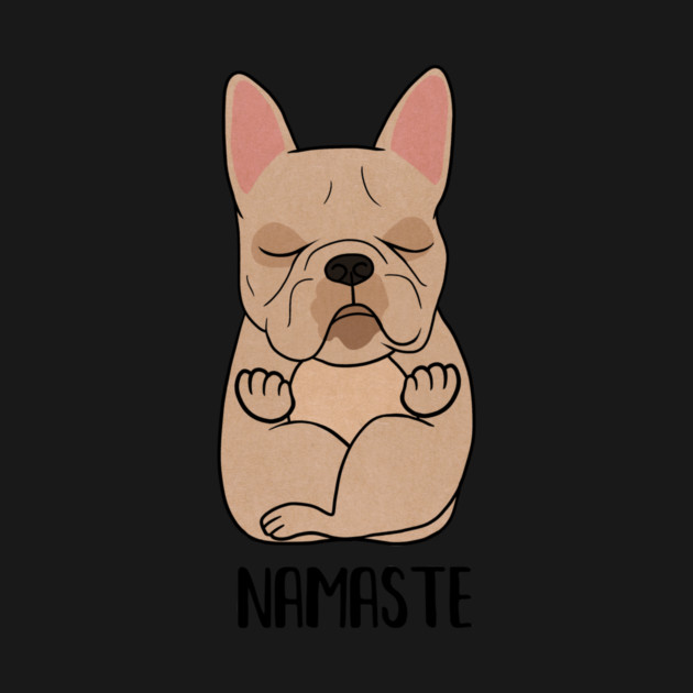 French bulldog l dog yoga pose Namaste, Zen Meditation by logiamerch