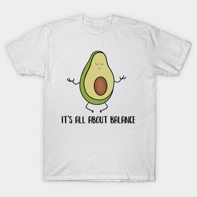 Avocado Doing Yoga, Funny Zen Mediation, Balance T-Shirt by logiamerch