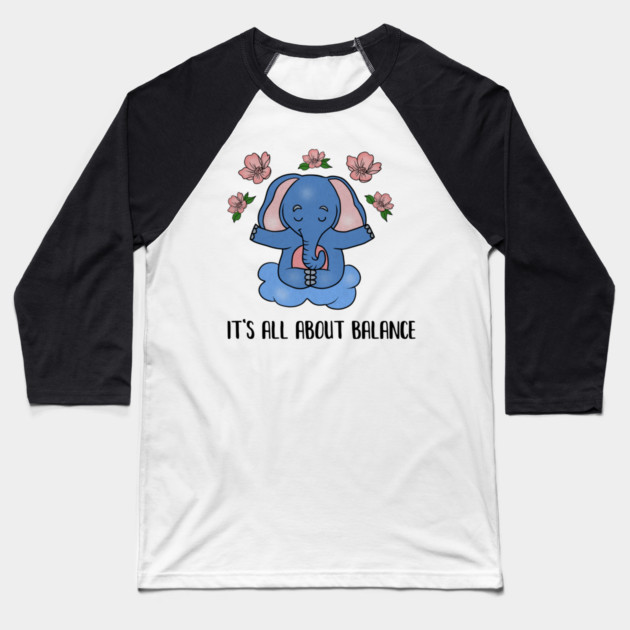 Yoga Elephant, Balance, Meditation Baseball T-Shirt by logiamerch