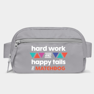 Hard Work and Happy Tails (white lettering) Bag