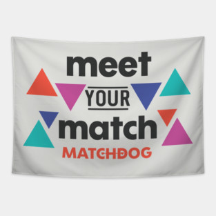 Meet Your Match Tapestry