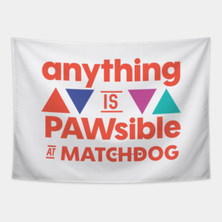 Anything is PAWsible Tapestry
