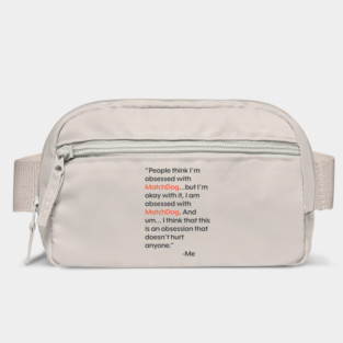 Obsession (TikTok famous quote) Bag