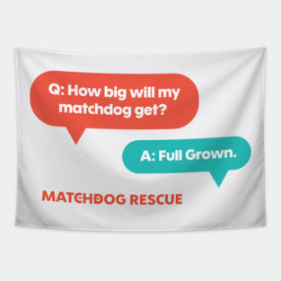 MatchDog sizes, the real answer! Tapestry