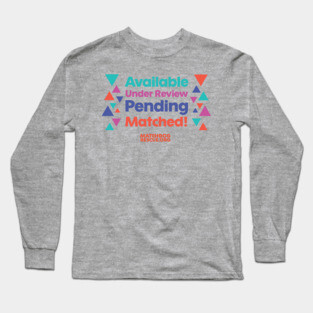 Dog Status order design Long Sleeve T-Shirt