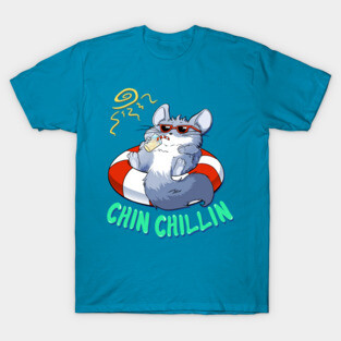 Chinchillin T-Shirt