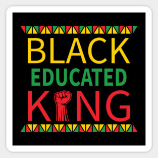 Black Educated King, Black History Month, Black Lives Matter, African American History Sticker