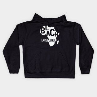 Black Excellence, Black History Month, Black Lives Matter, African American History Kids Hoodie