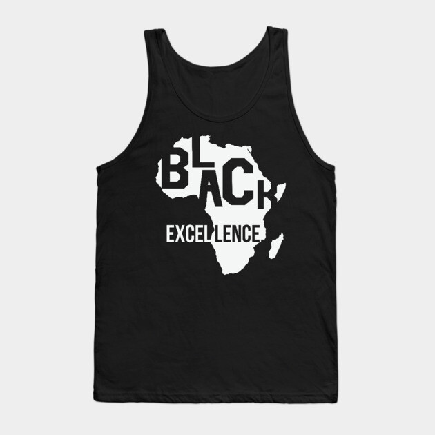 Black Excellence, Black History Month, Black Lives Matter, African American History Tank Top by UrbanLifeApparel