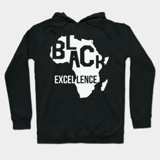 Black Excellence, Black History Month, Black Lives Matter, African American History Hoodie