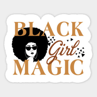 Black Girl Magic, Black History Month, Black Lives Matter, African American History Sticker