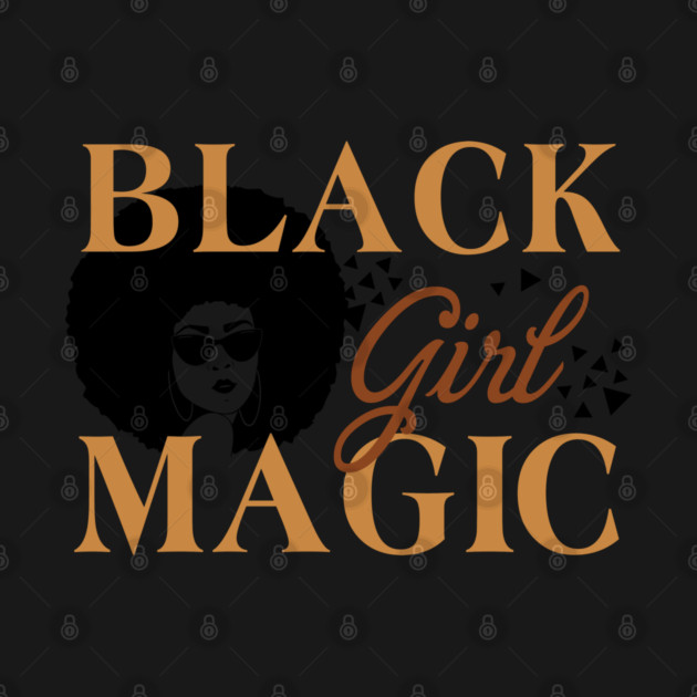 Black Girl Magic, Black History Month, Black Lives Matter, African American History by UrbanLifeApparel