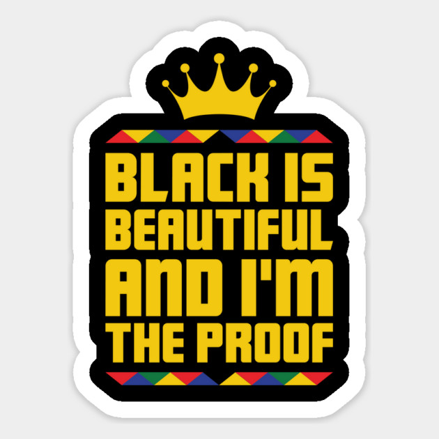 Black Is Beautiful I'm the proof, African American, Black History Month, Black Lives Matter, African American History Magnet by UrbanLifeApparel