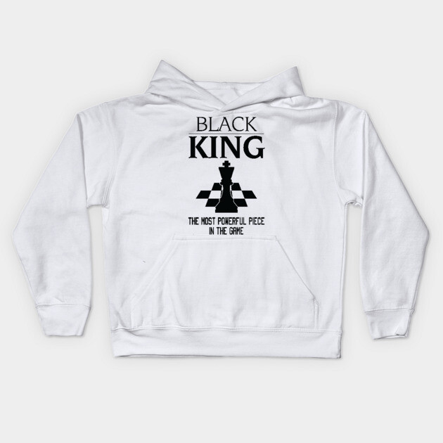 Black King The Most Powerful Piece In The Game, Black History Month, Black Lives Matter, African American History Kids Hoodie by UrbanLifeApparel