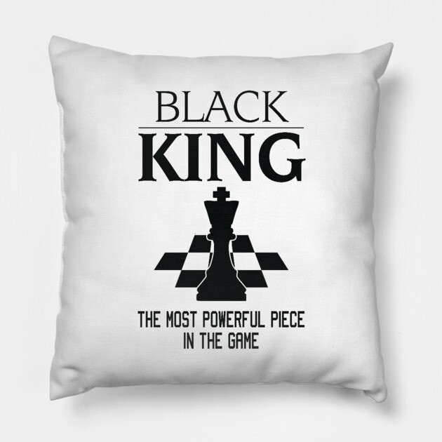 Black King The Most Powerful Piece In The Game, Black History Month, Black Lives Matter, African American History Pillow by UrbanLifeApparel