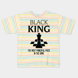 Black King The Most Powerful Piece In The Game, Black History Month, Black Lives Matter, African American History Kids T-Shirt