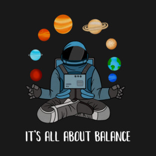 Astronaut Meditating, Yoga, Zen, Universe, Balance T-Shirt
