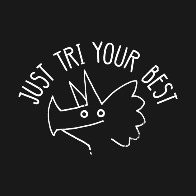 Dinosaur: Just Tri Your Best by DinoMike