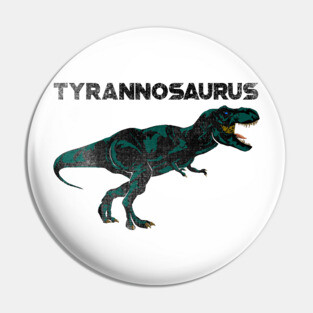 Tyrannosaurus Pin