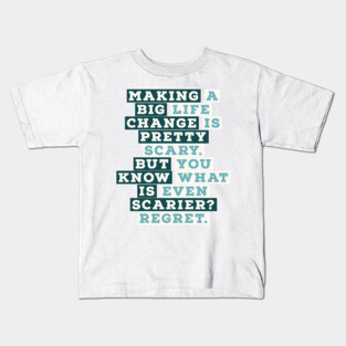 inspirational quote Kids T-Shirt
