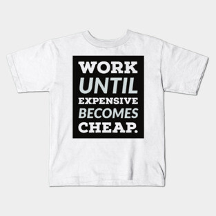 inspirational shirt Kids T-Shirt