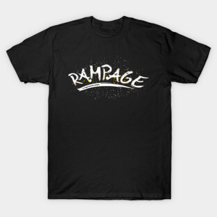 Rampage T-Shirt