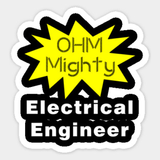 Ohm Mighty Electrical Engineer White Text Sticker