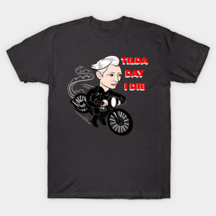 Tilda Day I Die T-Shirt