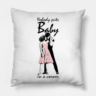 Dirty Dancing Pillow