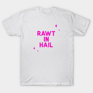 Rawt in Hail T-Shirt