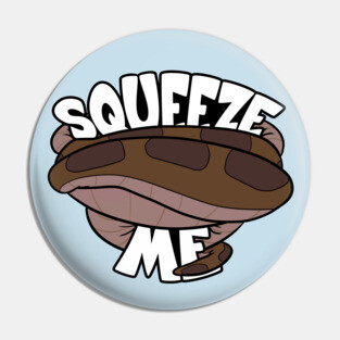 Squeeze Me Pin