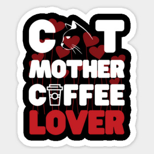 Cat mother coffee lover Magnet