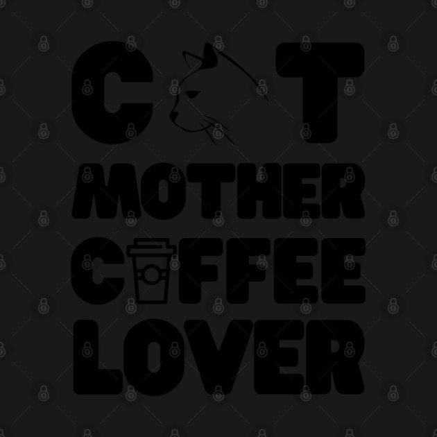 Cat mother coffee lover by Tshirtiz