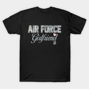 Proud Air Force Girlfriend T-Shirt US Air Force Girlfriend T-Shirt
