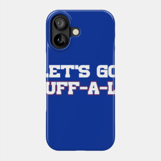 Let's Go Buff-A-Lo Phone Case