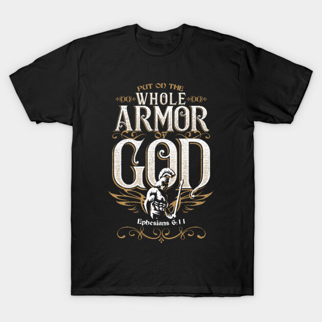 Bible Verse Armor of God Gift for Christian T-Shirt by aneisha